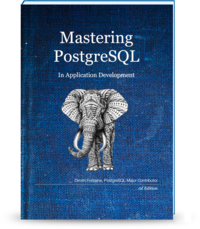 Mastering postgresql in application development